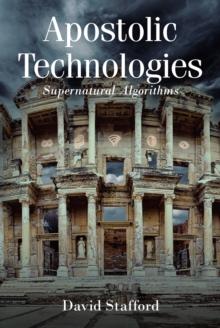 Apostolic Technologies : Supernatural Algorithms