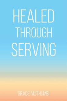 Healed Through Serving