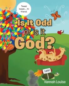 Is it Odd or is it God?