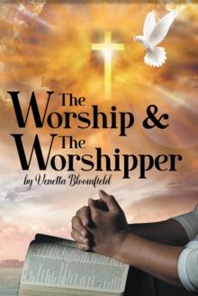 The Worship and the Worshipper