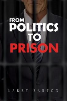 From Politics To Prison