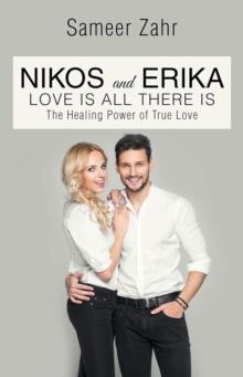 Nikos and Erika : The Healing Power of True Love