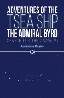 Adventures of the TSEA Ship the Admiral Byrd : Search for the Anngeuli