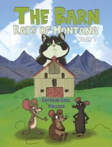 The Barn Rats of Montana - Book 1