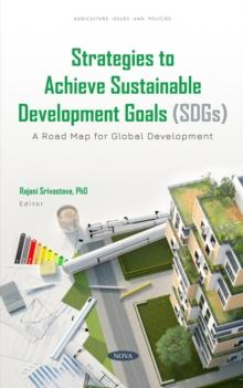 Strategies to Achieve Sustainable Development Goals (SDGs): A Road Map for Global Development