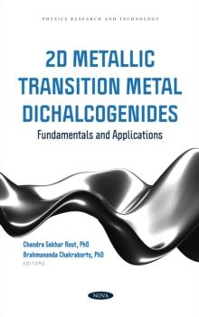 2D Metallic Transition Metal Dichalcogenides: Fundamentals and Applications