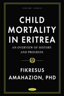 Child Mortality in Eritrea: An Overview of History and Progress