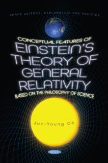 Conceptual Features of Einstein's Theory of General Relativity Based on the Philosophy of Science