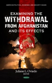 Examining the Withdrawal from Afghanistan and Its Effects