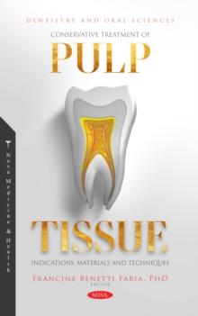 Conservative Treatment of Pulp Tissue: Indications, Materials and Techniques