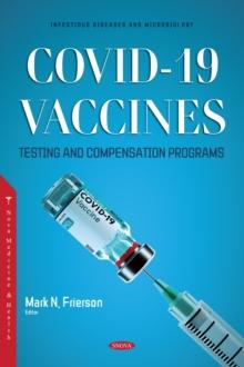 COVID-19: Vaccines, Testing and Compensation Programs