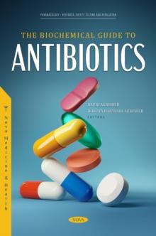 The Biochemical Guide to Antibiotics