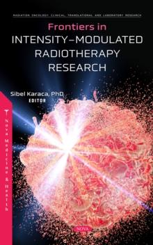 Frontiers in Intensity-Modulated Radiotherapy Research