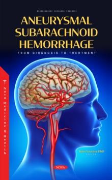 Aneurysmal Subarachnoid Hemorrhage: From Diagnosis to Treatment