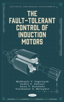 The Fault-Tolerant Control of Induction Motors