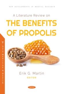 A Literature Review on the Benefits of Propolis