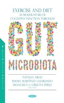 Exercise and Diet as Modulators of Cognitive Function through Gut Microbiota