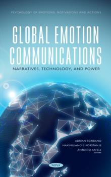 Global Emotion Communications: Narratives, Technology, and Power