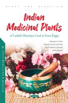 Indian Medicinal Plants of Ladakh Himalaya Used in Sowa Rigpa