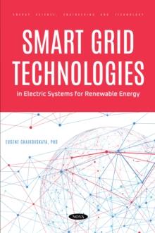 Smart Grid Technologies in Electric Systems for Renewable Energy