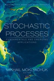 Stochastic Processes: Fundamentals and Emerging Applications