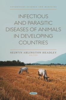 Infectious and Parasitic Diseases of Animals in Developing Countries