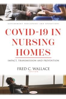 COVID-19 in Nursing Homes: Impact, Transmission and Prevention