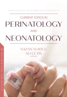 Current Topics in Perinatology and Neonatology