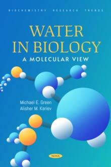 Water in Biology: A Molecular View