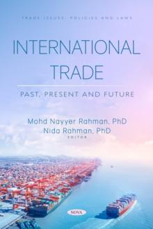 International Trade: Past, Present and Future