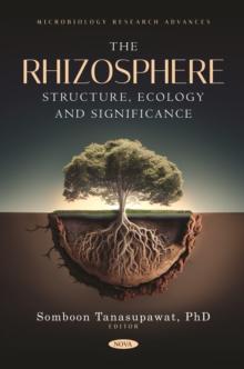 The Rhizosphere: Structure, Ecology and Significance