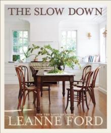 Slow Down : For The Love of Home