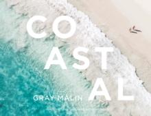 Gray Malin: Coastal