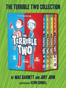 The Terrible Two 4-Book Collection : Terrible Two, Terrible Two Get Worse, Terrible Two Go Wild, Terrible Two's Last Laugh