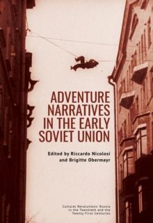 Adventure Narratives in the Early Soviet Union