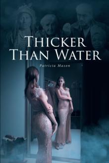 Thicker Than Water