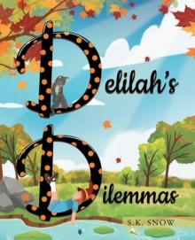 Delilah's Dilemmas