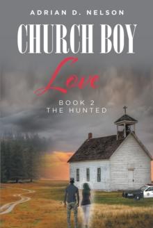 Church Boy Love : Book 2: The Hunted