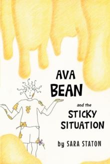 Ava Bean and the Sticky Situation