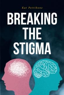 Breaking the Stigma