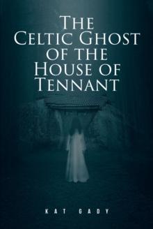 The Celtic Ghost of the House of Tennant