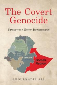 The Covert Genocide : Tragedy of a Nation Downtrodden