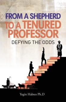 From A Shepard to a Tenured Professor : Defying the Odds