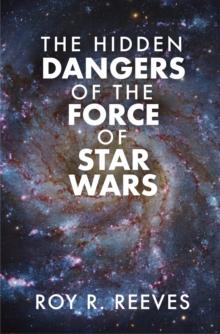 The Hidden Dangers of the Force of Star Wars