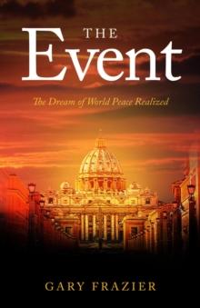 The Event : The Dream of World Peace Realized