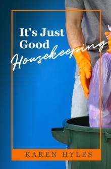 It's Just Good Housekeeping