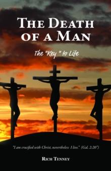 The Death of a Man : The "Key" to Life