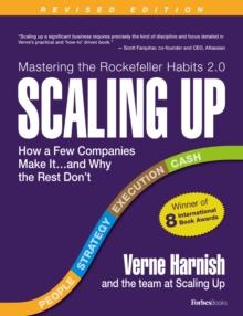 Scaling Up (Revised 2022) : How a Few Companies Make It...and Why the Rest Don't (Rockefeller Habits 2.0)