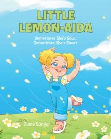 Little Lemon-Aida : Sometimes She's Sour, Sometimes She's Sweet