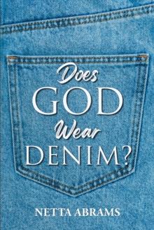 Does God Wear Denim?